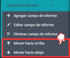 Opciones de menú "Mover hacia arriba" y "Mover hacia abajo" en el menú de navegación "Campos del informe".