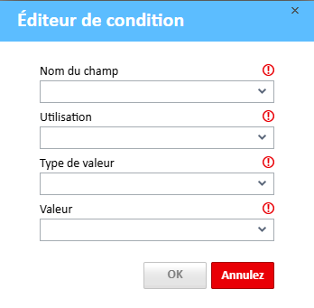 Fenêtre de l'éditeur de conditions avec des champs à remplir