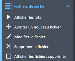 Menu de navigation des fichiers de sortie