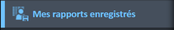 Option de menu de navigation « Mes rapports enregistrés »