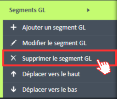 Option de menu Supprimer le segment GL dans le menu de navigation Segments GL
