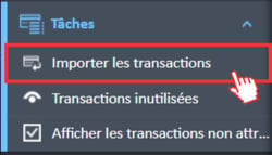 Option de menu « Importer des transactions » dans le menu de navigation Tâches.