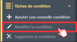 Option de menu Modifier la condition dans le menu de navigation Tâches de condition