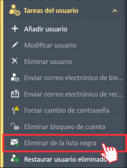 Opción de menú «Eliminar de la lista negra» en el menú de navegación de tareas del usuario.