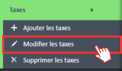 Option « Modifier les taxes » dans le menu Taxes