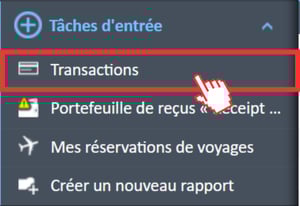 L'option Transactions se trouve dans le menu de navigation Tâches de saisie du Gestionnaire de dépenses.