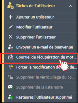 Option de menu Envoyer un e-mail de récupération de mot de passe dans le menu de navigation Tâches utilisateur