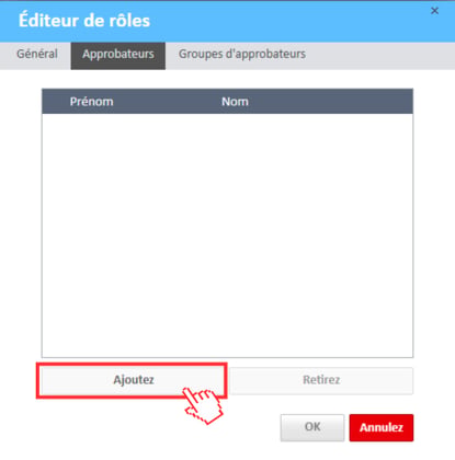 Onglet Approbateurs du rôle Éditeur de rôle Bouton Ajouter