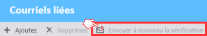 Bouton « Envoyer a nouveau la vérification » dans la fenêtre « Courriels liées ».