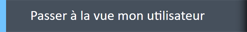 passer a la vue mon utilisateur button