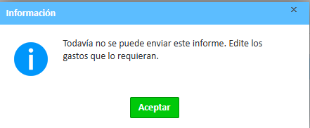 Mensaje de error que dice: "Este informe aún no se puede enviar. Edite los gastos que lo requieran".