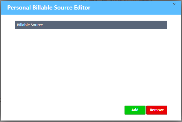 Personal Billable Source Editor 
Billable Source 
Remove 