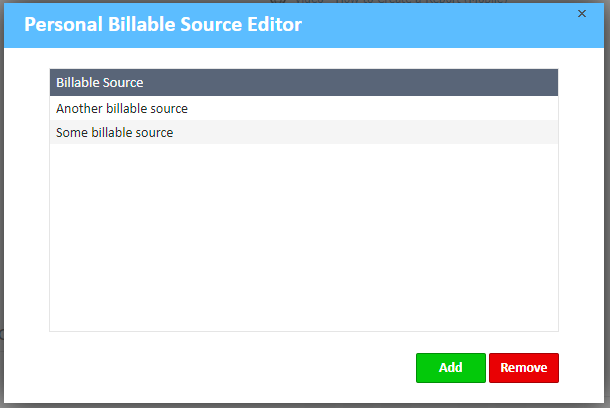 Personal Billable Source Editor 
Billable Source 
Another billable source 
Some billable source 
Remove 