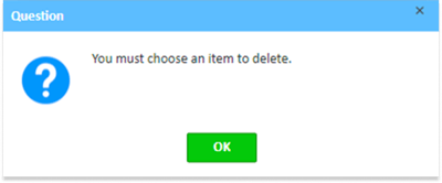 Notification message stating that you must choose an item to delete